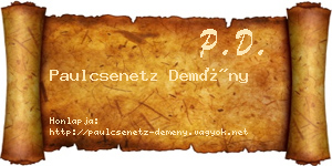 Paulcsenetz Demény névjegykártya